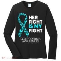 Scleroderma Awareness Her Fight is my Fight Disease Women's Long Sleeve Shirt thumb 0