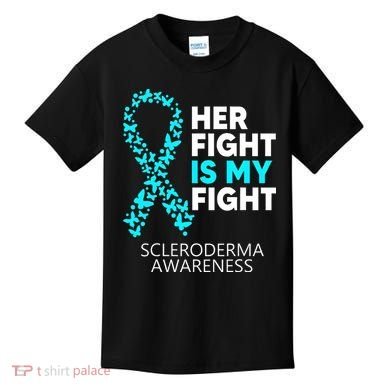 Scleroderma Awareness Her Fight is my Fight Disease Kids T-Shirt