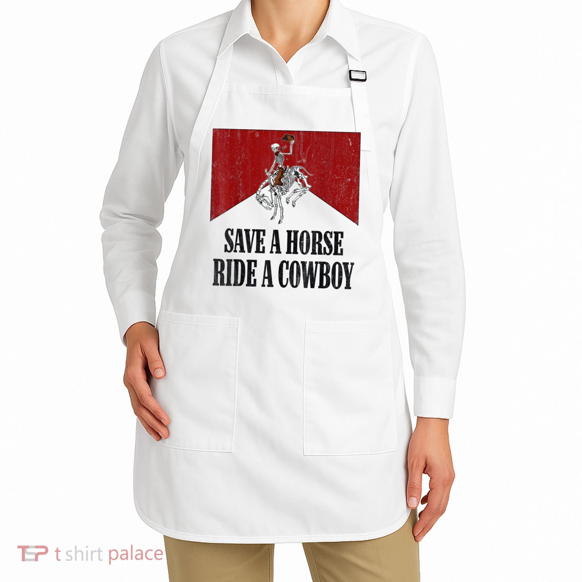 Save A Horse Ride A Cowboy Skeleton Western Country Apron