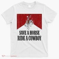 Save A Horse Ride A Cowboy Skeleton Western Country T-Shirt thumb 0