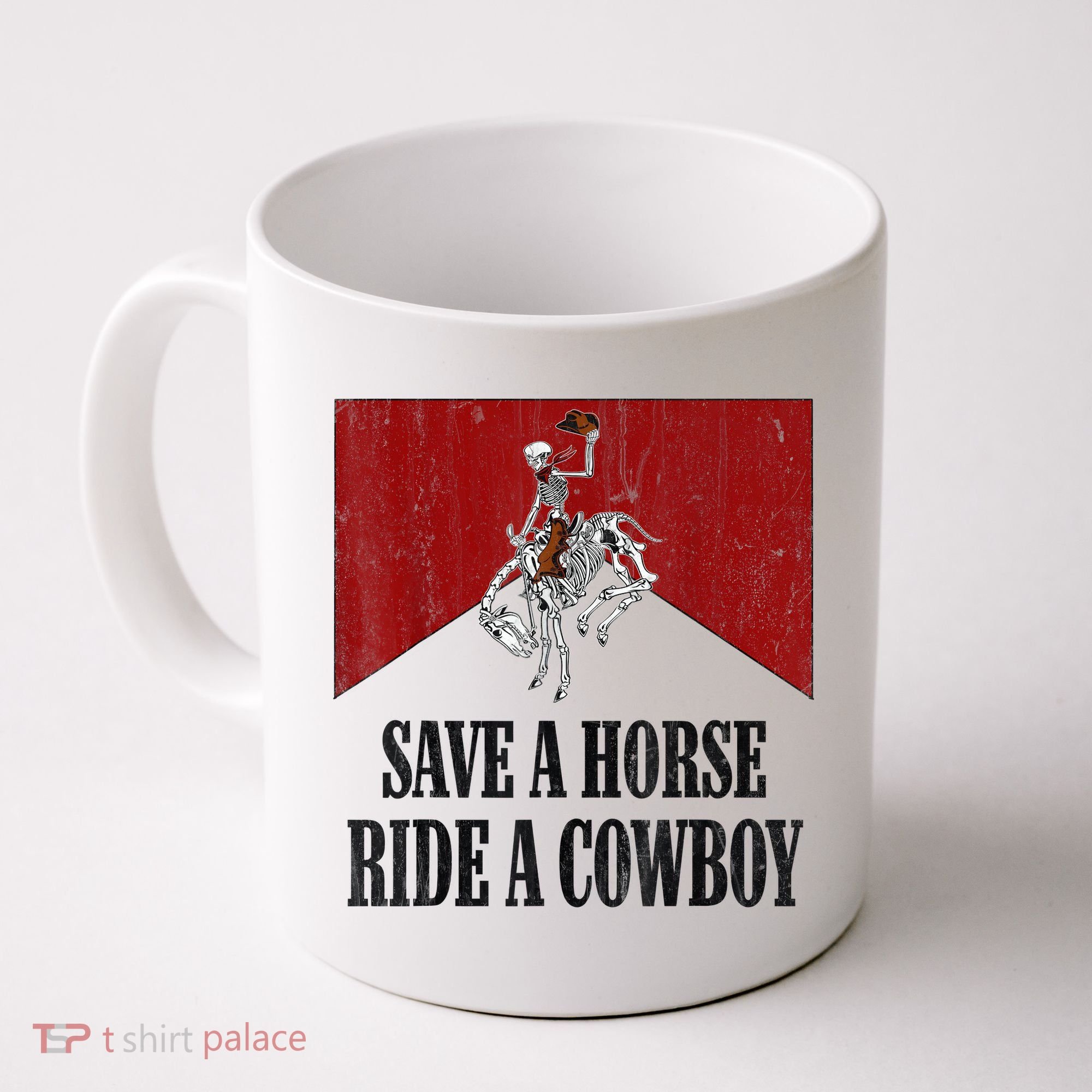Save A Horse Ride A Cowboy Skeleton Western Country Coffee Mug