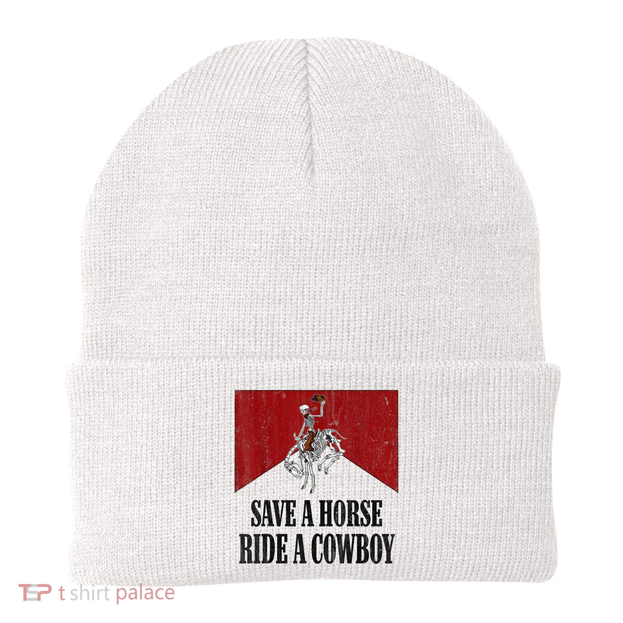 Save A Horse Ride A Cowboy Skeleton Western Country Beanie
