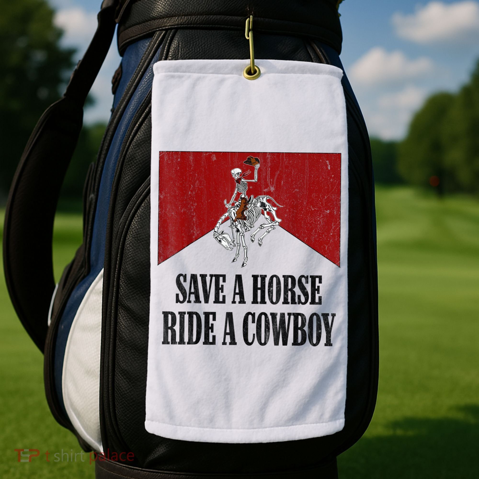 Save A Horse Ride A Cowboy Skeleton Western Country Golf Towel