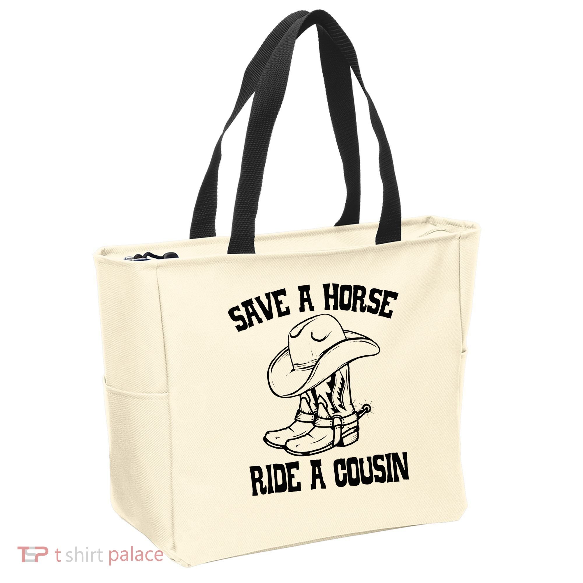 Save A Horse Ride A Cousin All Trash No Trailer Trash YAll Tote Bag