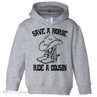 Save A Horse Ride A Cousin All Trash No Trailer Trash YAll Toddler Hoodie thumb 0