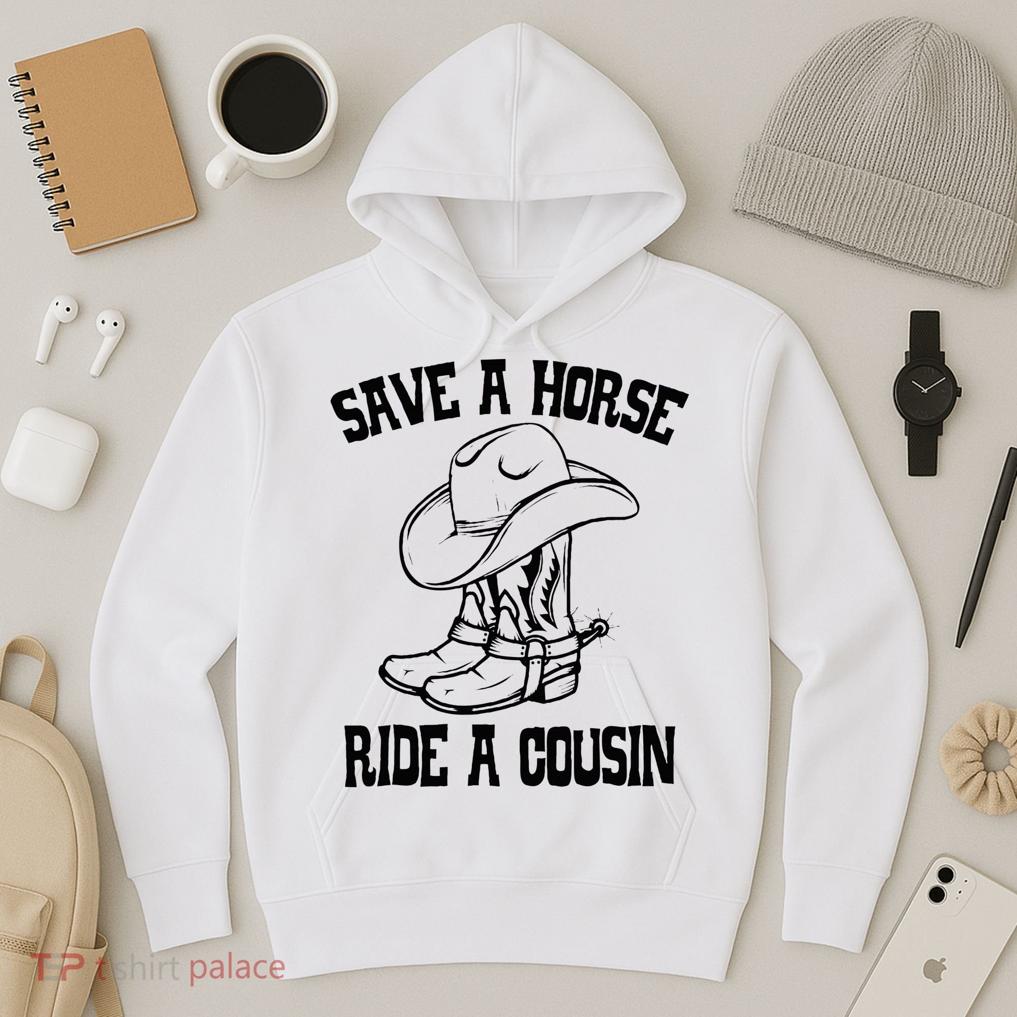 Save A Horse Ride A Cousin All Trash No Trailer Trash YAll Hoodie