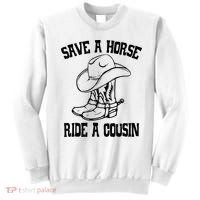 Save A Horse Ride A Cousin All Trash No Trailer Trash YAll Sweatshirt thumb 0