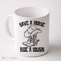 Save A Horse Ride A Cousin All Trash No Trailer Trash YAll Coffee Mug thumb 0