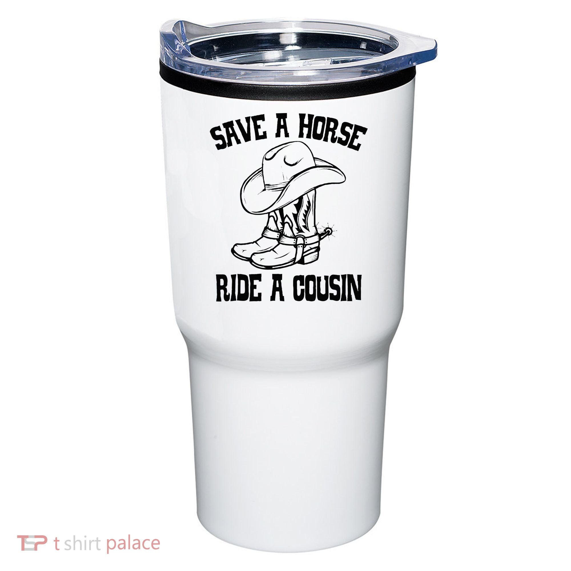 Save A Horse Ride A Cousin All Trash No Trailer Trash YAll Tumbler