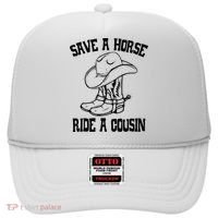 Save A Horse Ride A Cousin All Trash No Trailer Trash YAll Hat thumb 0