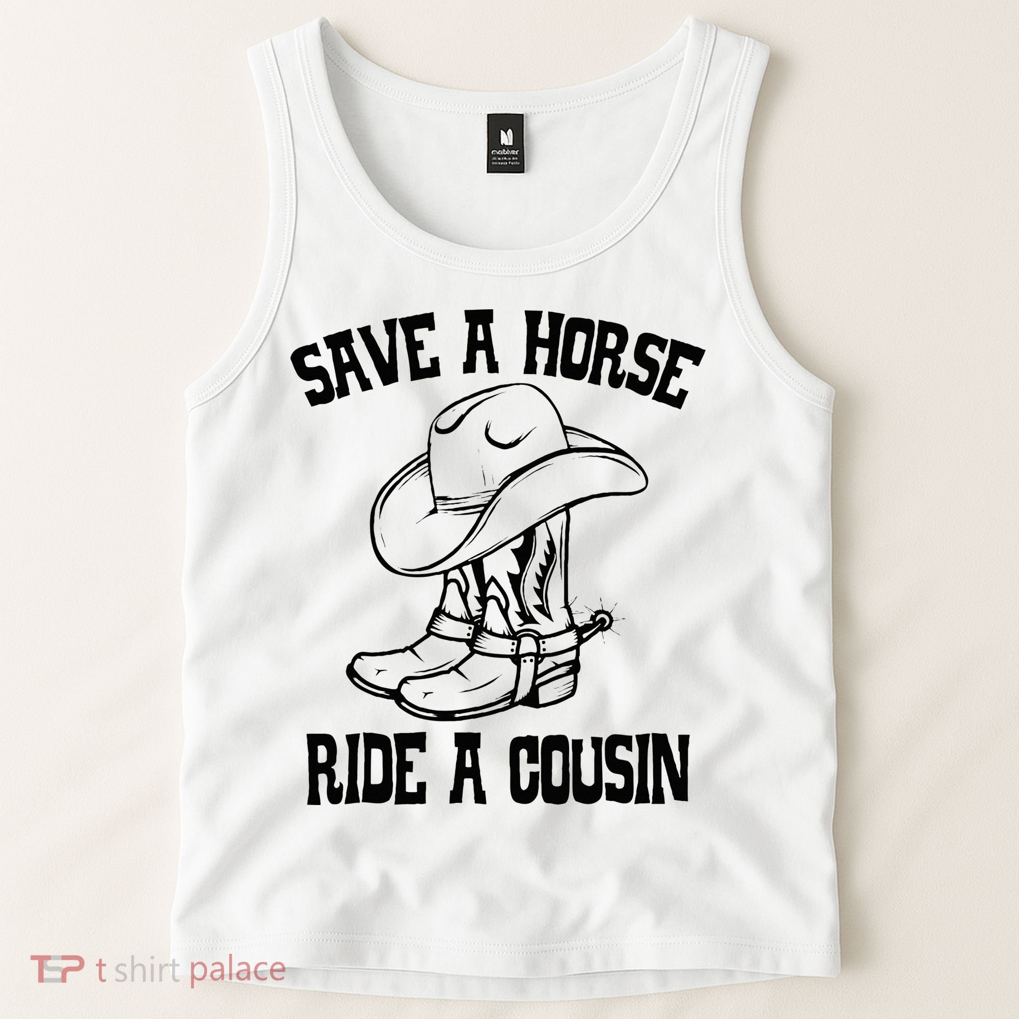 Save A Horse Ride A Cousin All Trash No Trailer Trash YAll Tank Top