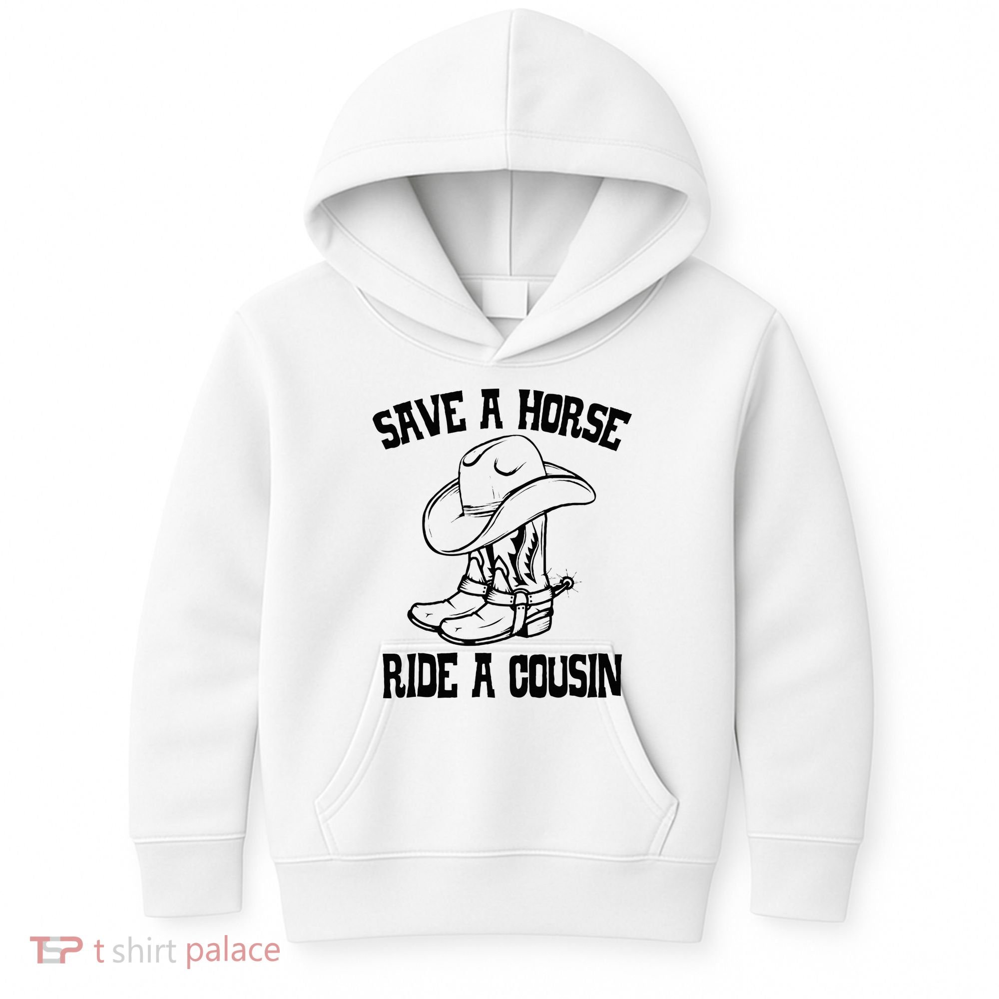 Save A Horse Ride A Cousin All Trash No Trailer Trash YAll Kids Hoodie
