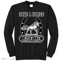 Save A Horse Ride Me Funny Cowboy Sweatshirt thumb 0
