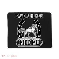 Save A Horse Ride Me Funny Cowboy Mousepad thumb 0