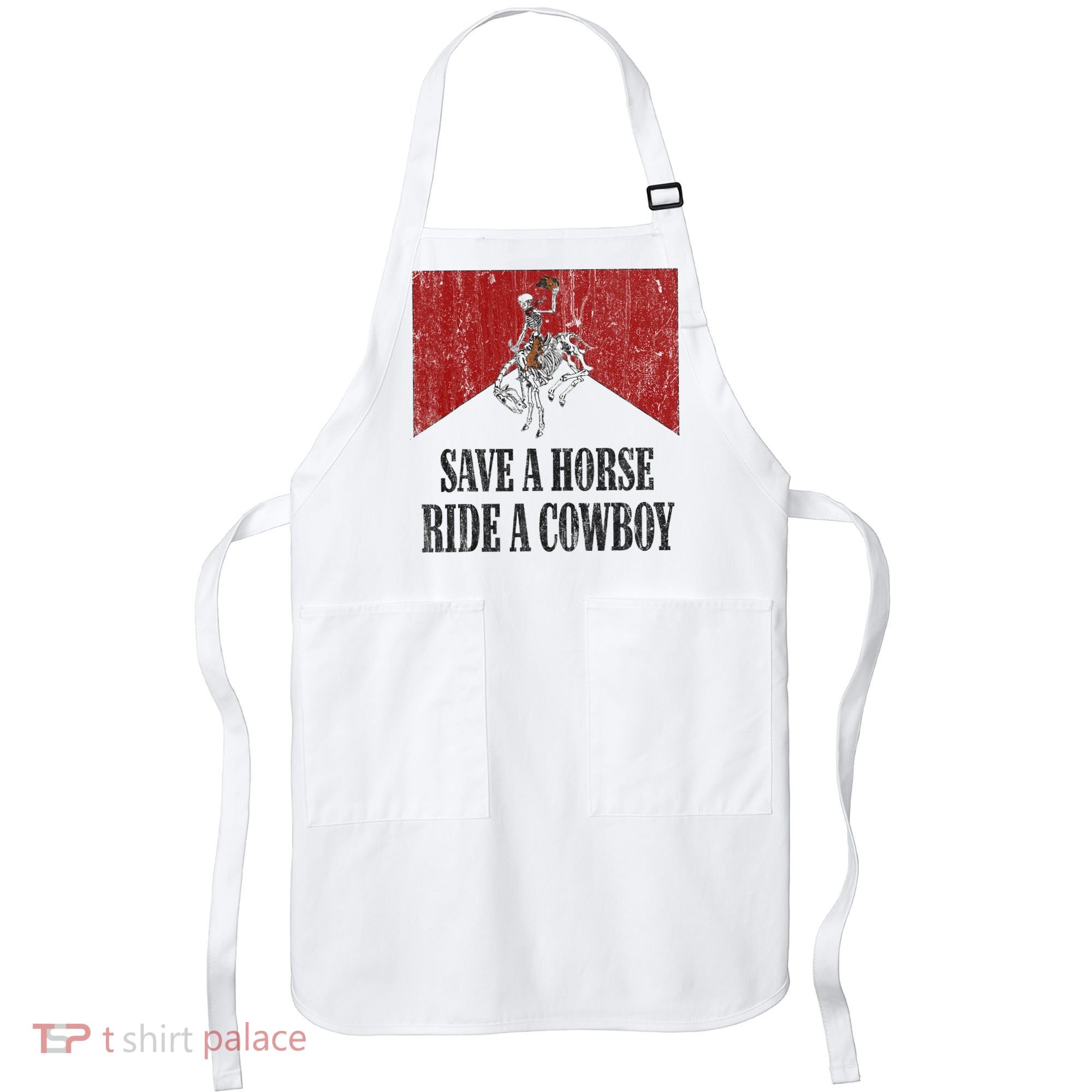 Save A Horse Ride A Cowboy Skeleton Western Country Apron
