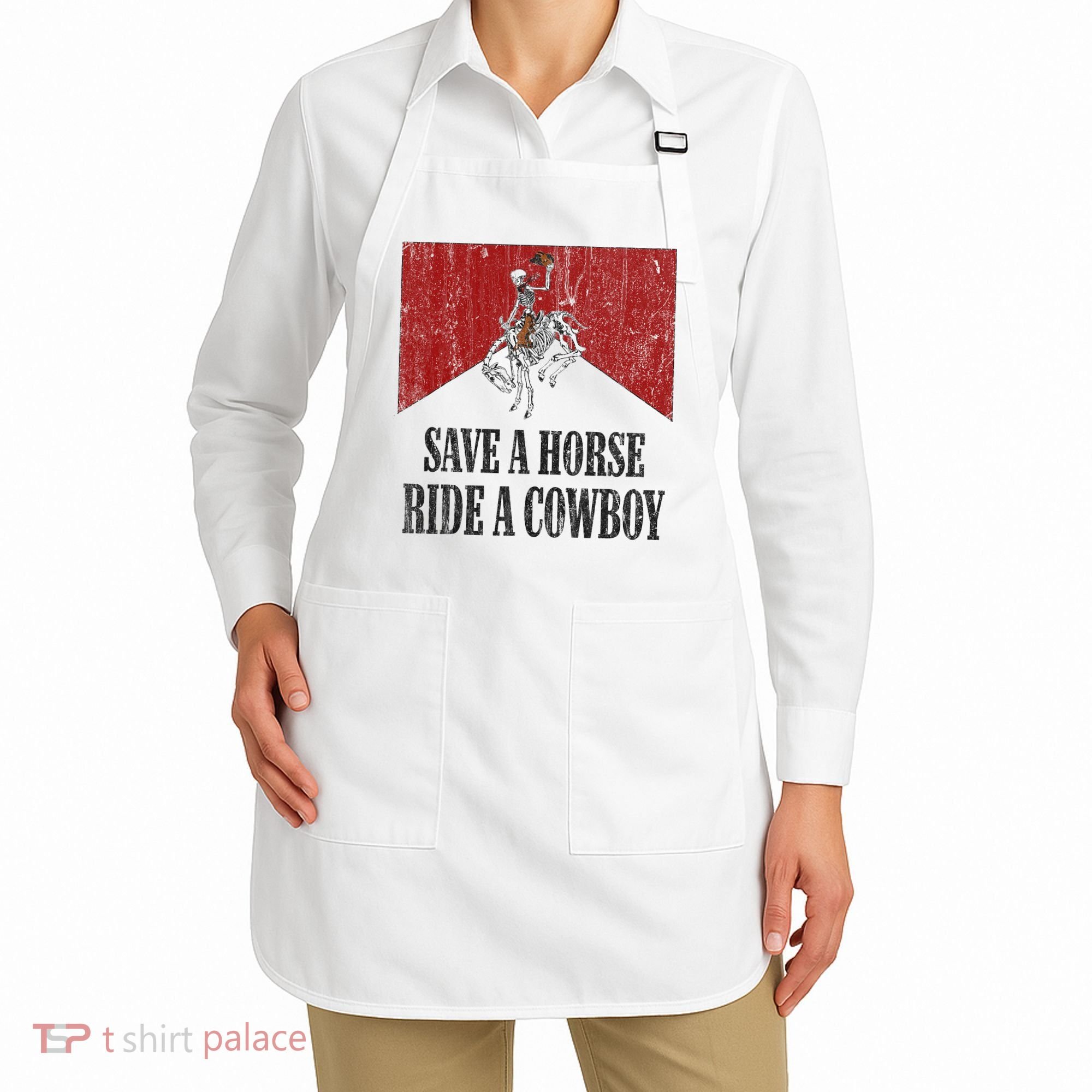Save A Horse Ride A Cowboy Skeleton Western Country Apron