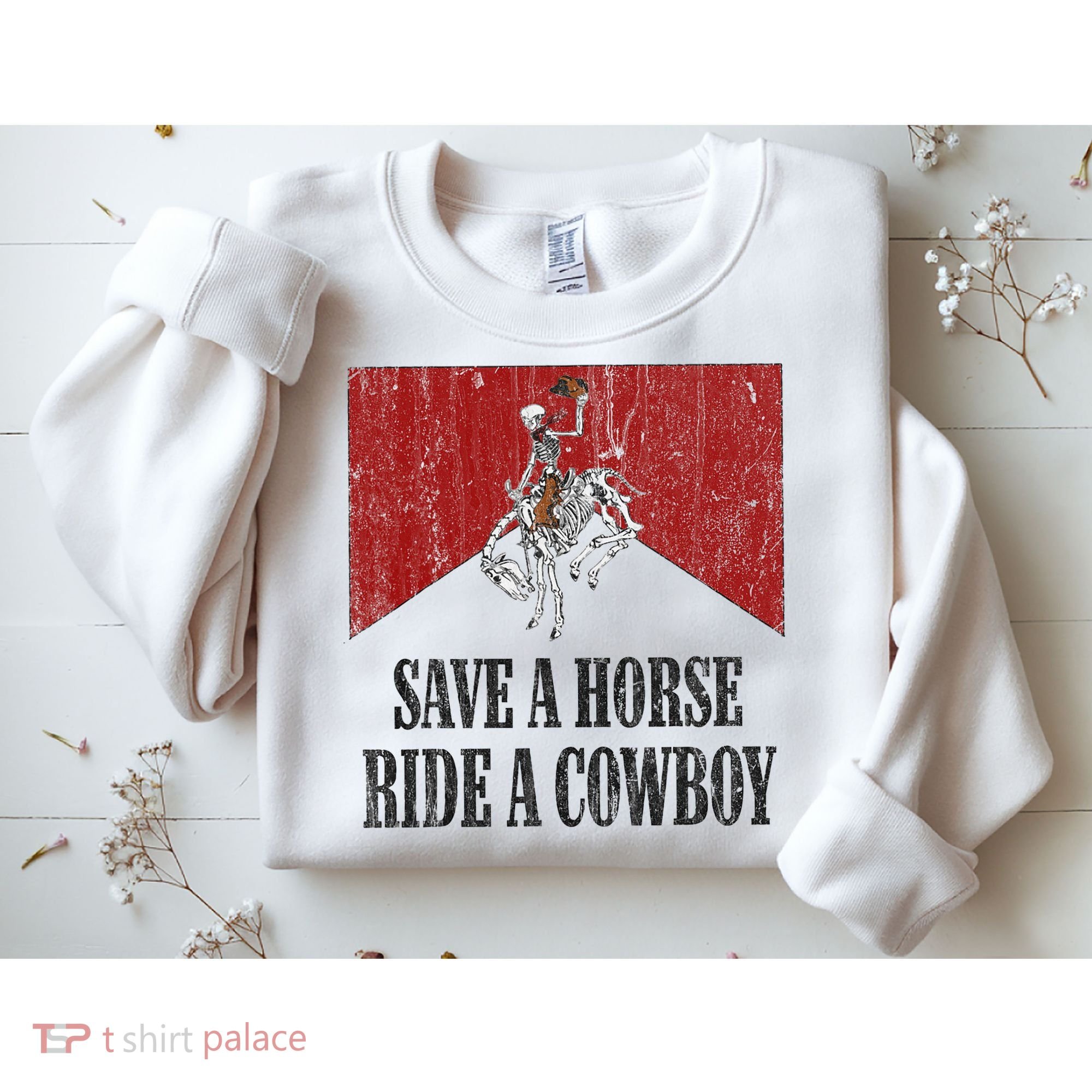 Save A Horse Ride A Cowboy Skeleton Western Country Sweatshirt
