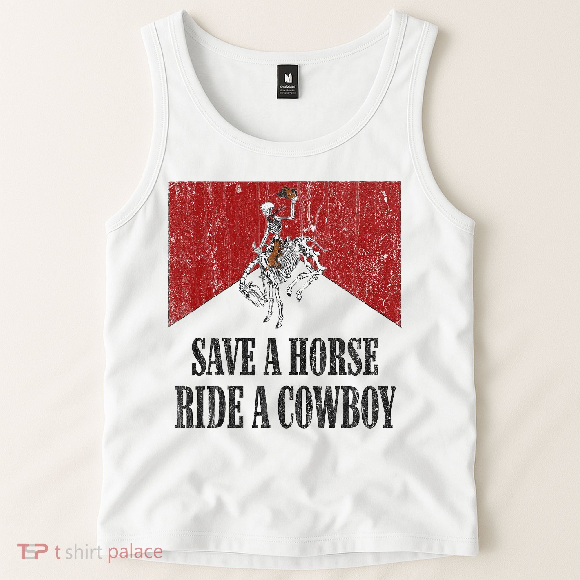 Save A Horse Ride A Cowboy Skeleton Western Country Tank Top