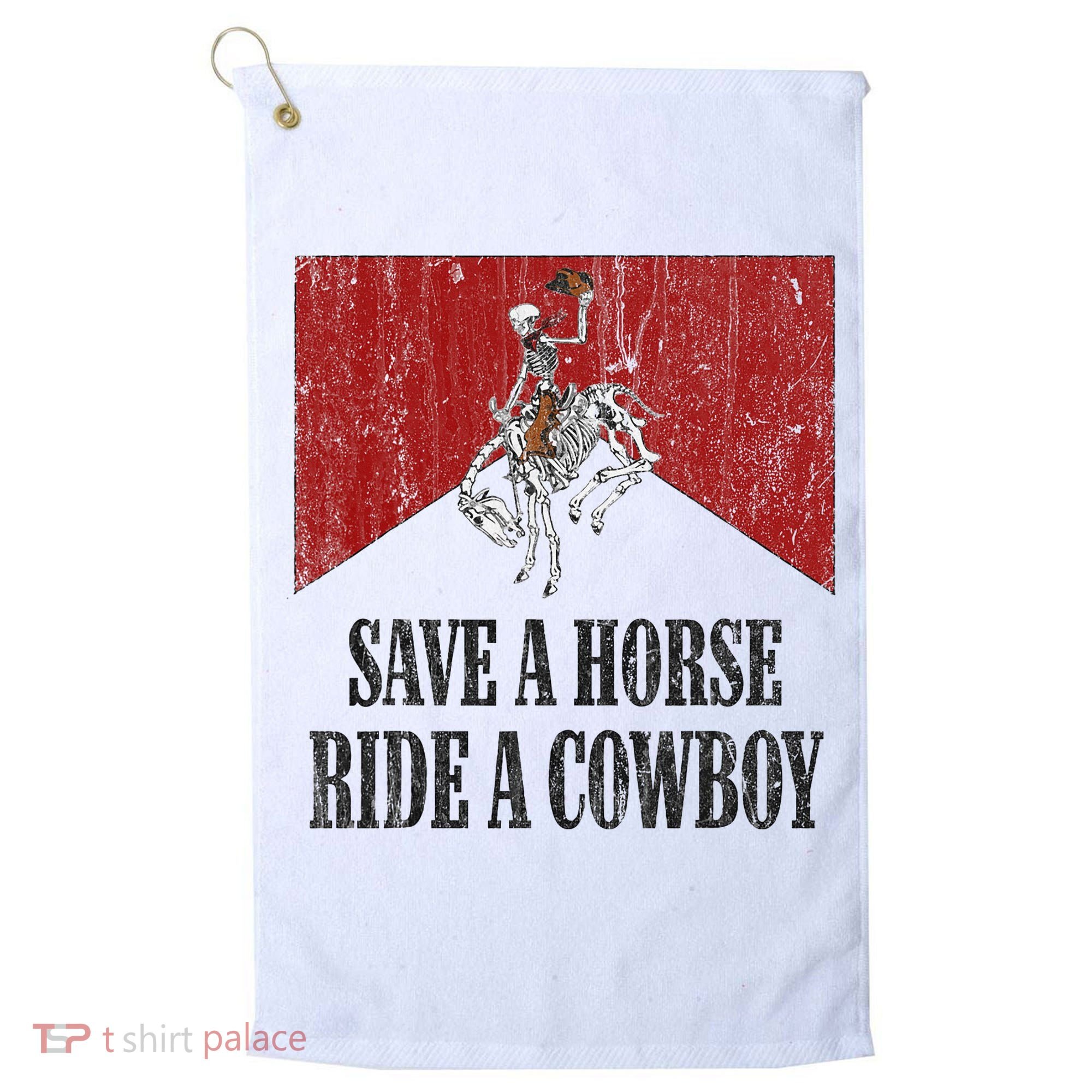 Save A Horse Ride A Cowboy Skeleton Western Country Golf Towel