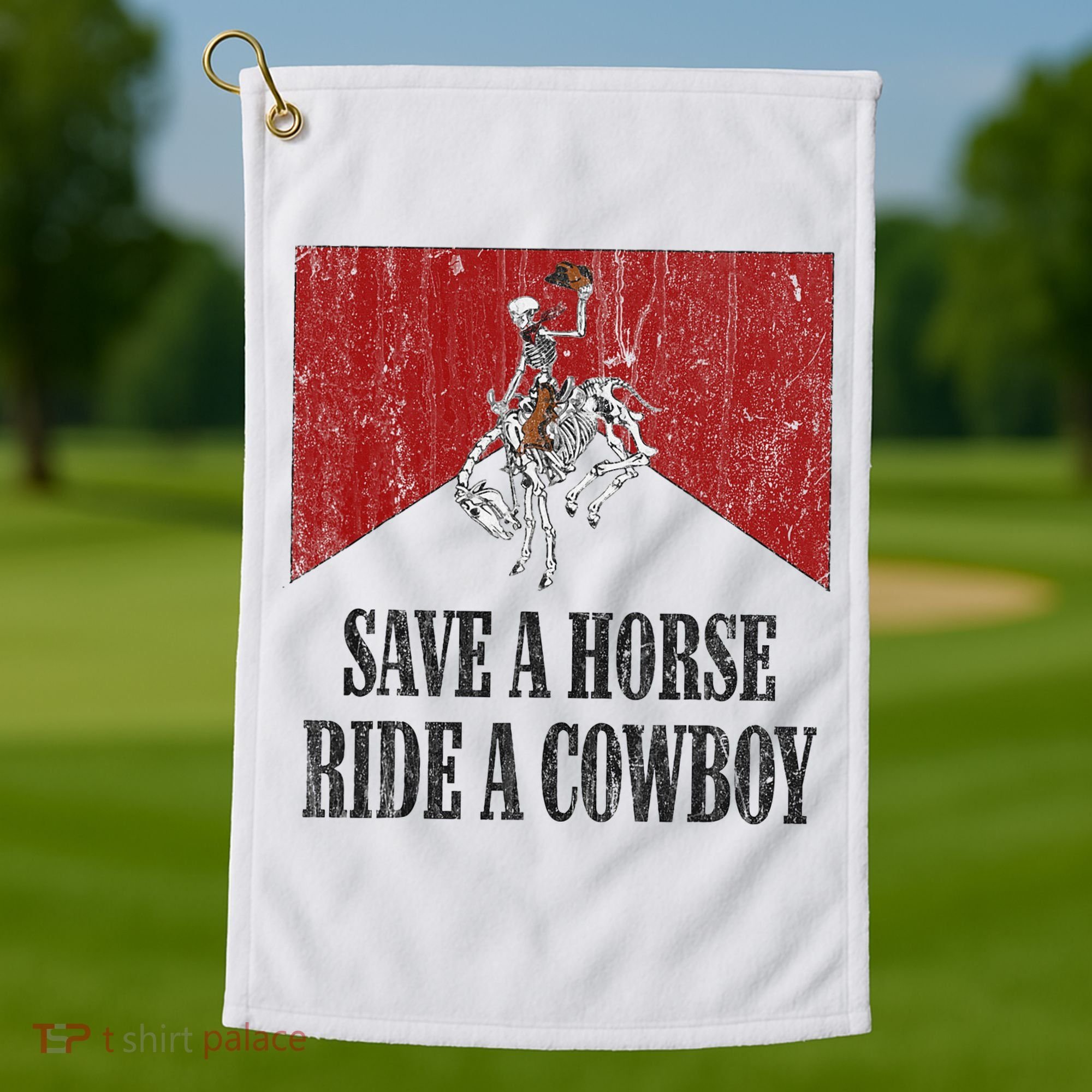 Save A Horse Ride A Cowboy Skeleton Western Country Golf Towel