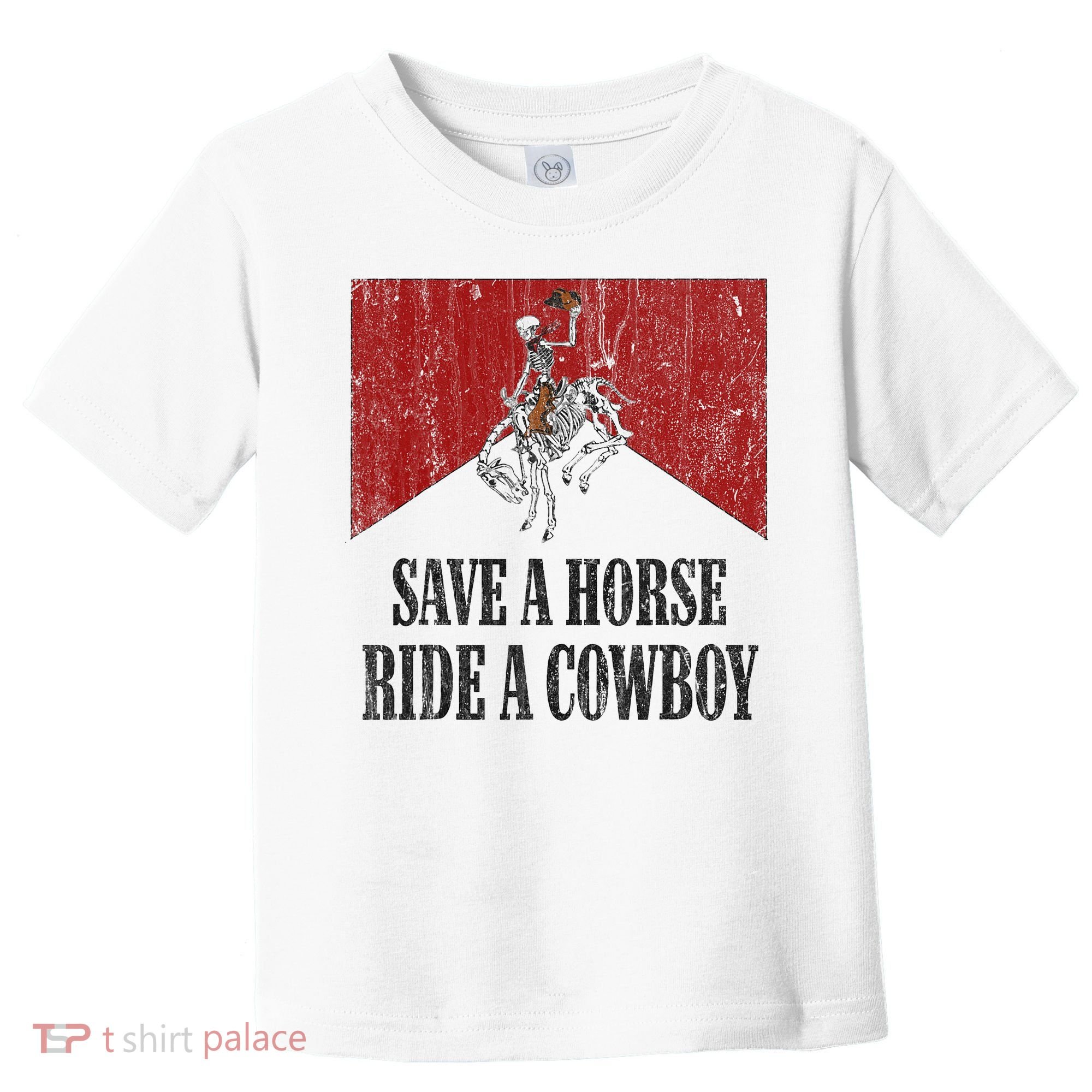 Save A Horse Ride A Cowboy Skeleton Western Country Toddler T-Shirt