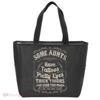 Some Aunts Have Tattoos Pretty Eyes Thick Thigh Tote Bag thumb 0