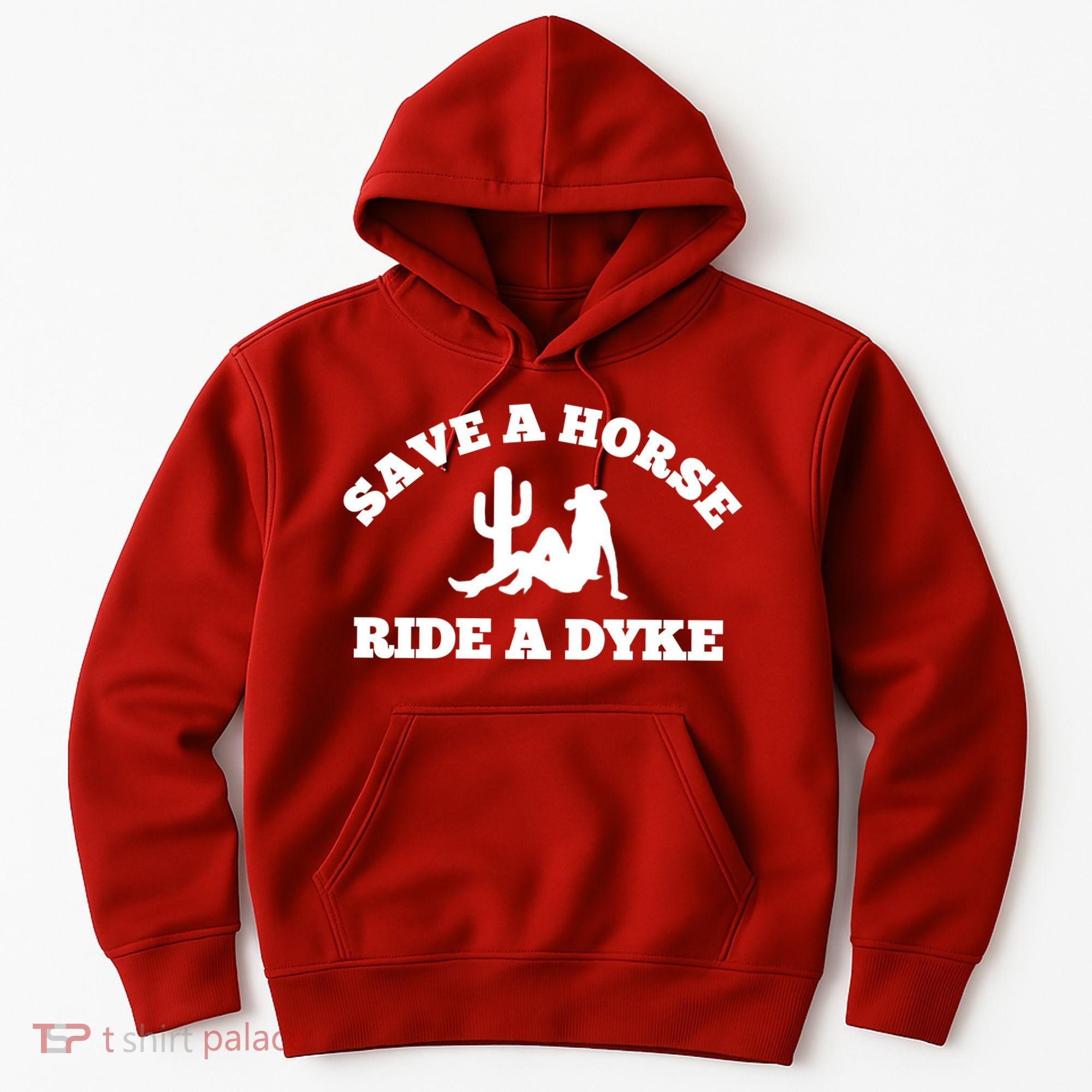 Save A Horse Ride A Dyke Hoodie