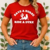 Save A Horse Ride A Dyke Women's T-Shirt thumb 2
