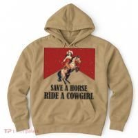 Save A Horse Ride A Cowgirl Hoodie thumb 0
