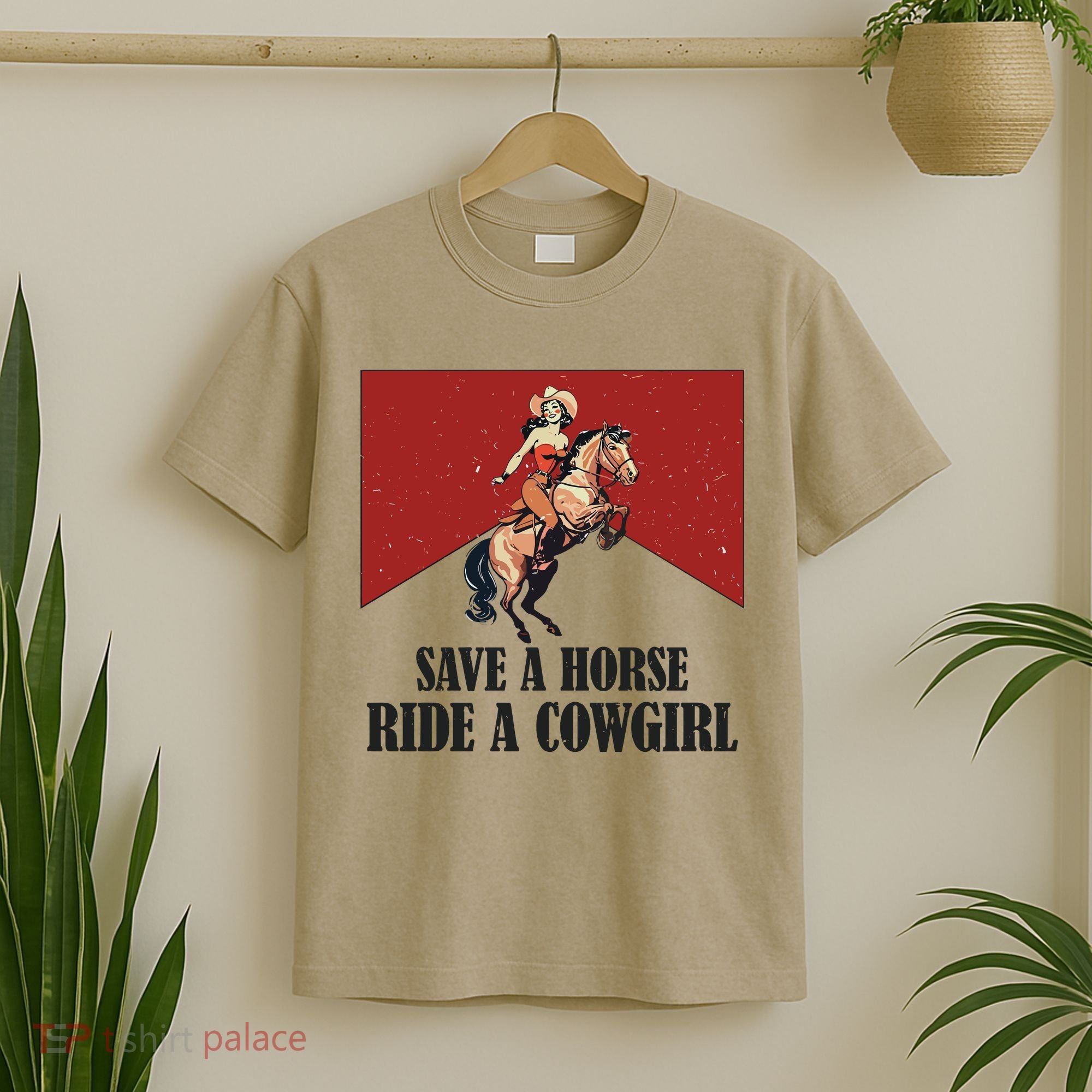 Save A Horse Ride A Cowgirl T-Shirt