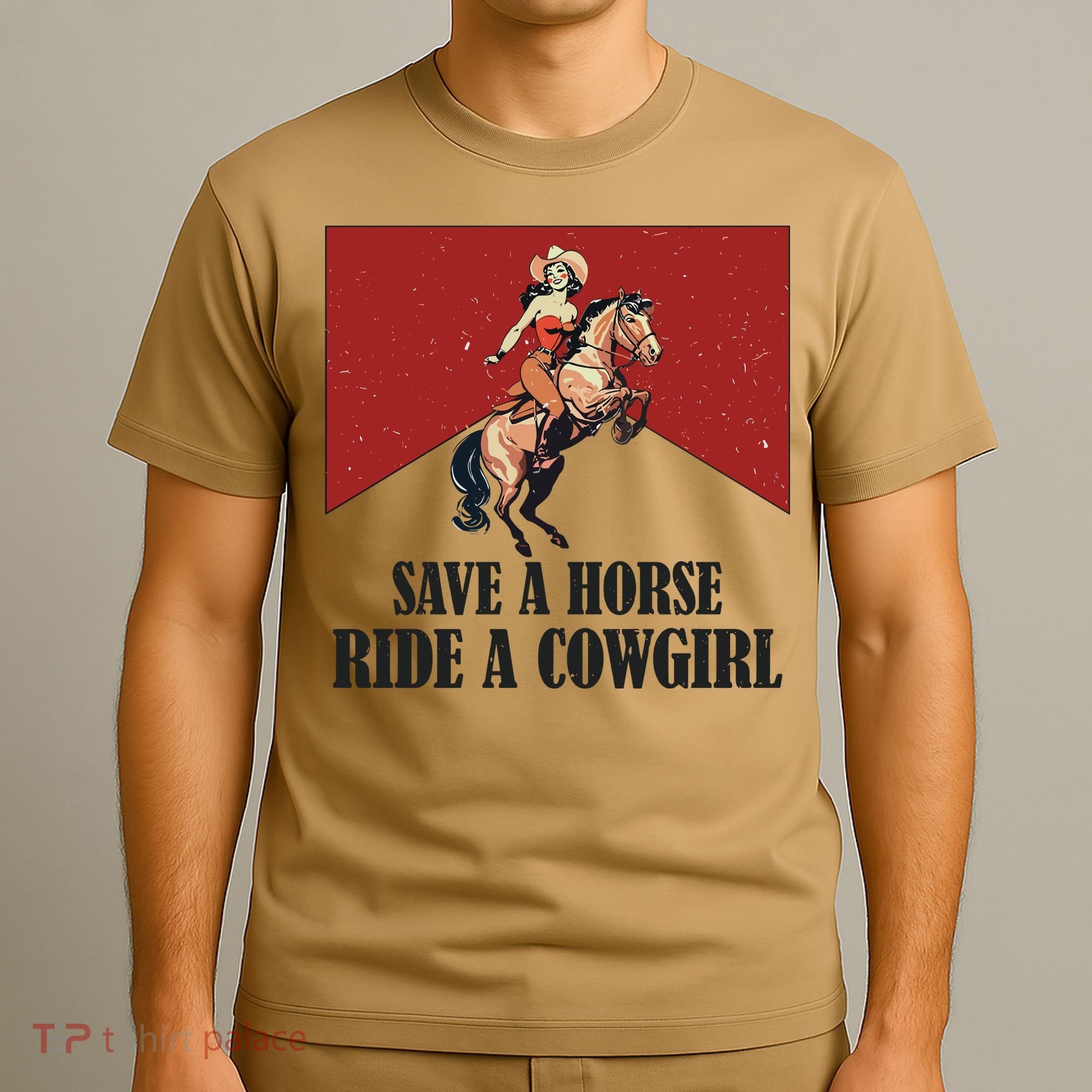 Save A Horse Ride A Cowgirl T-Shirt
