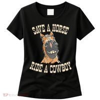 Save A Horse Ride A Cowboy Funny Rodeo Horseback Riding Women's T-Shirt thumb 0