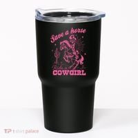 Save A Horse Ride A Cowgirl Tumbler thumb 0