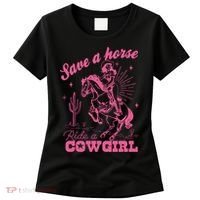 Save A Horse Ride A Cowgirl Women's T-Shirt thumb 0