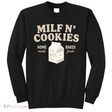 Stay At Home Milf N Cookies  Sweatshirt