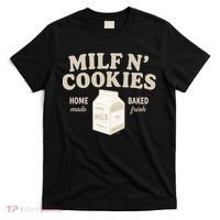 Stay At Home Milf N Cookies  T-Shirt thumb 0