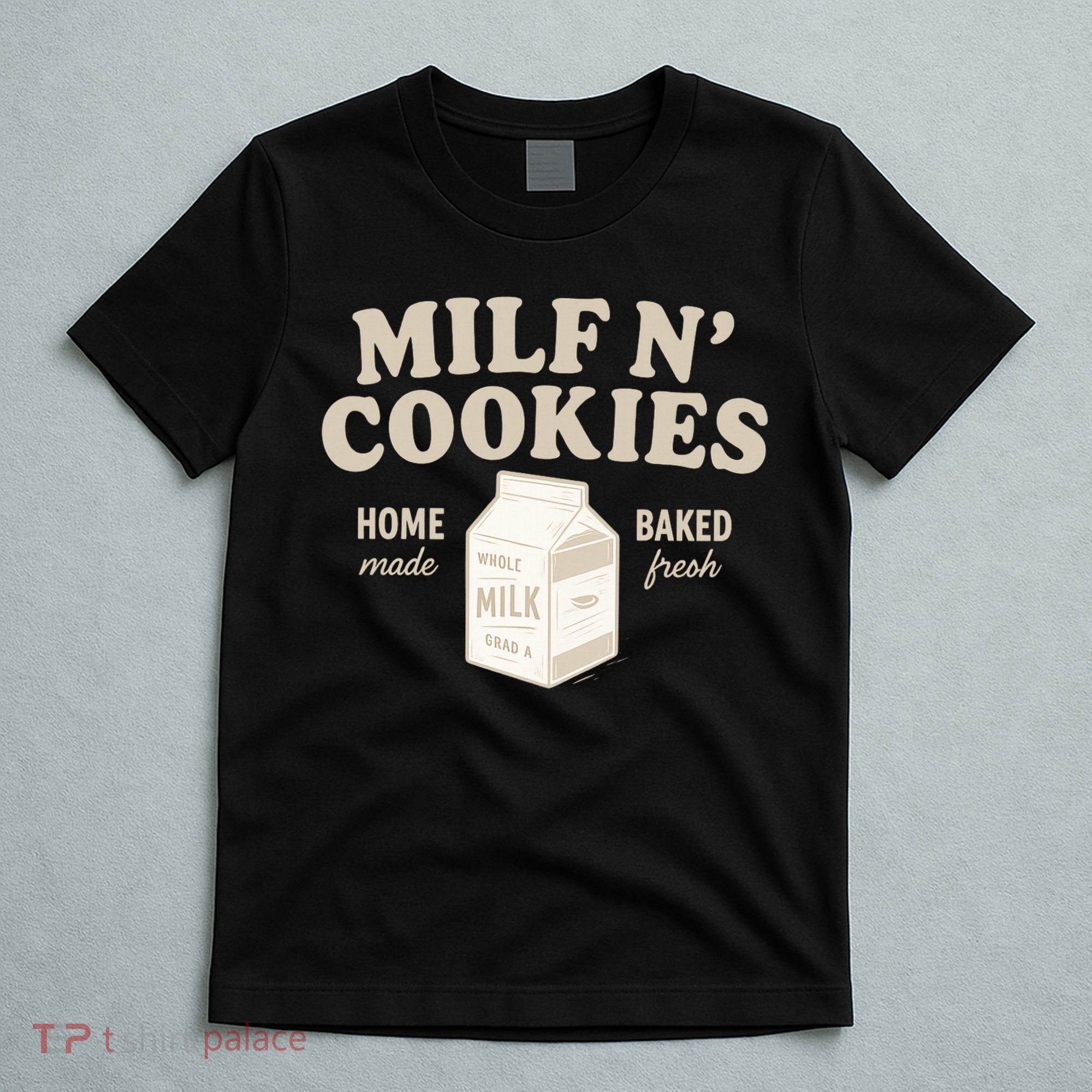 Stay At Home Milf N Cookies  T-Shirt
