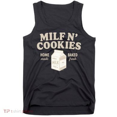 Stay At Home Milf N Cookies  Tank Top