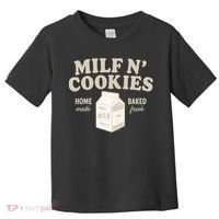 Stay At Home Milf N Cookies  Toddler T-Shirt thumb 0