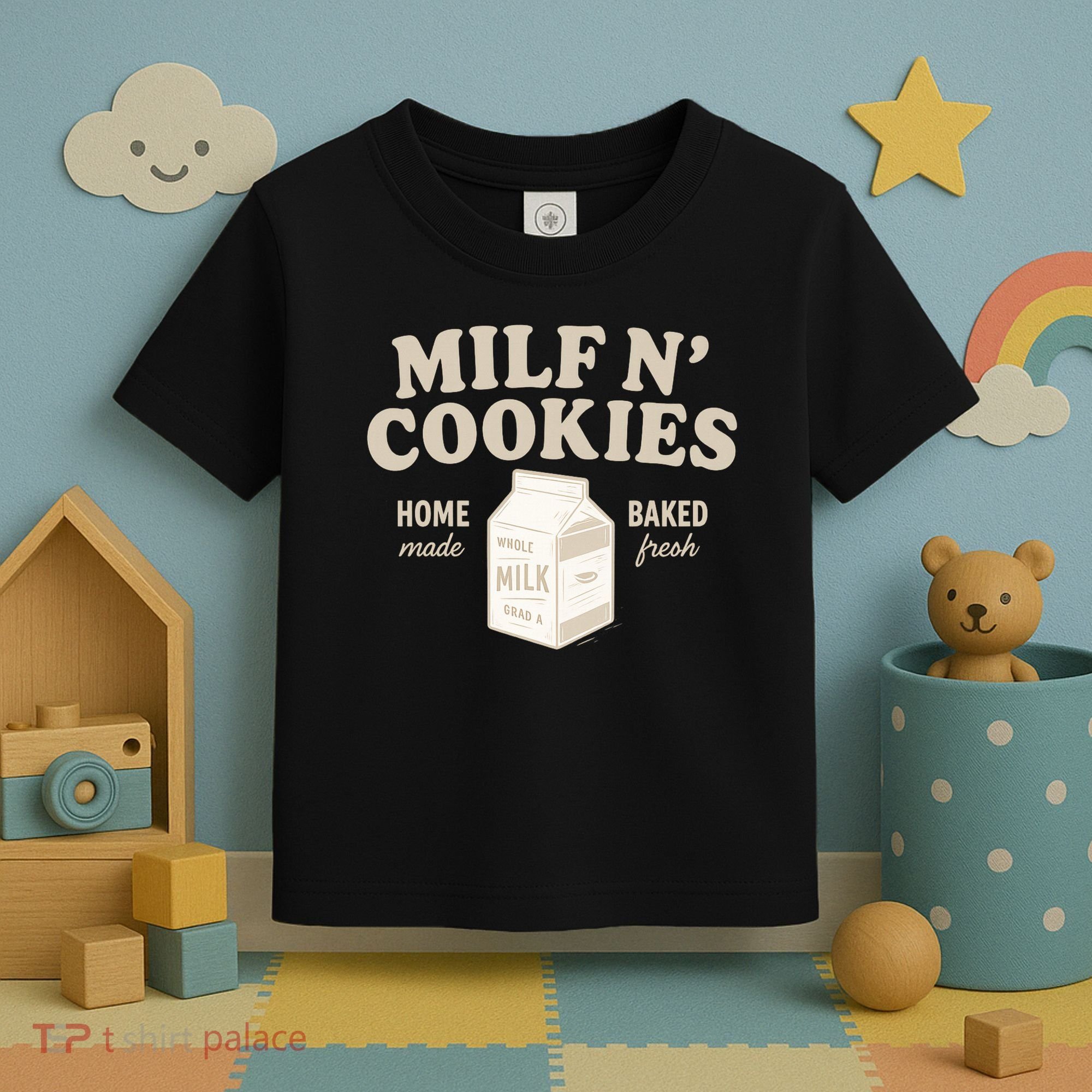 Stay At Home Milf N Cookies  Toddler T-Shirt