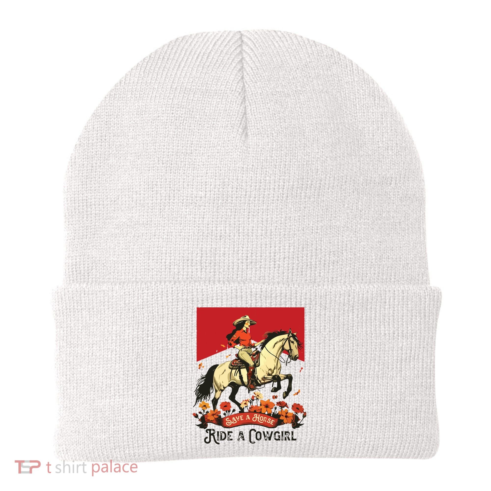 Save A Horse Ride A Cowgirl Western Rodeo Beanie