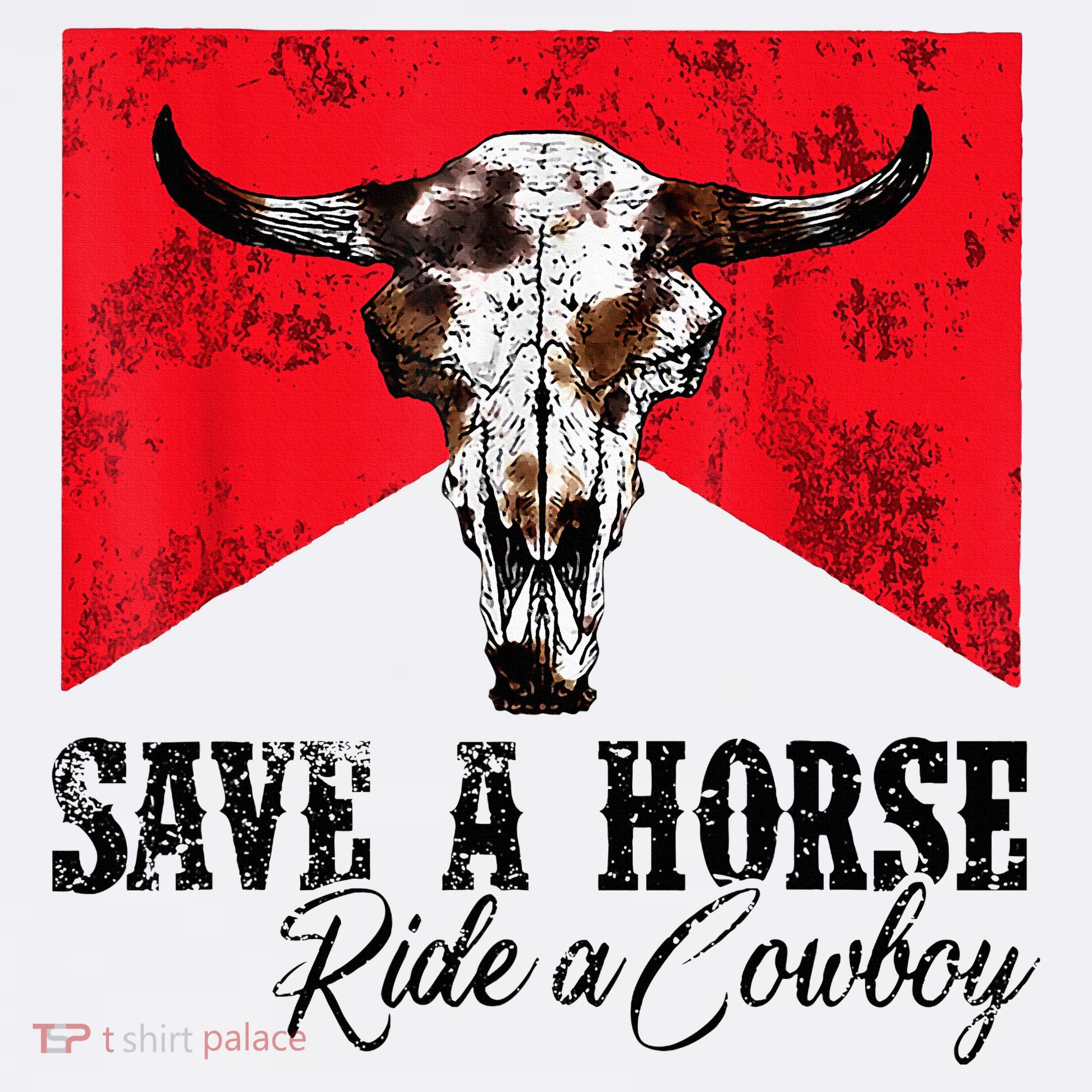 Save A Horse Ride A Cowboy Western Country Rodeo Bull Skull T-Shirt