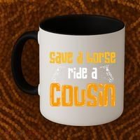 Save A Horse Ride A Cousin Relatives Cousin Coffee Mug thumb 2