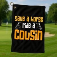 Save A Horse Ride A Cousin Relatives Cousin Golf Towel thumb 1