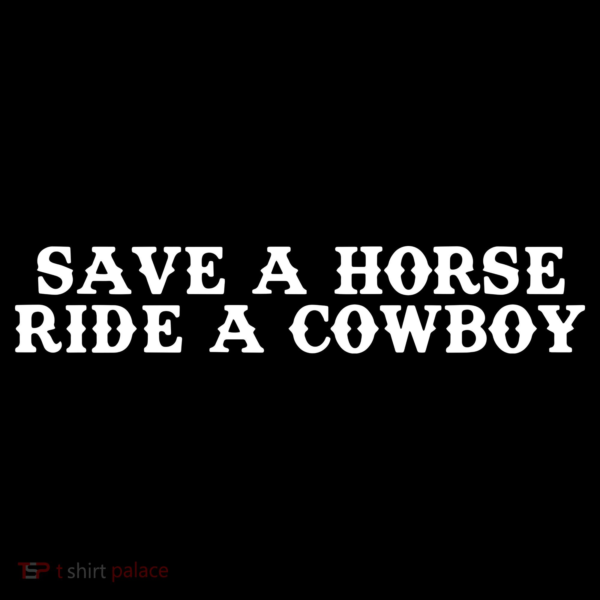 Save A Horse Ride A Cowboy Women's Tank Top