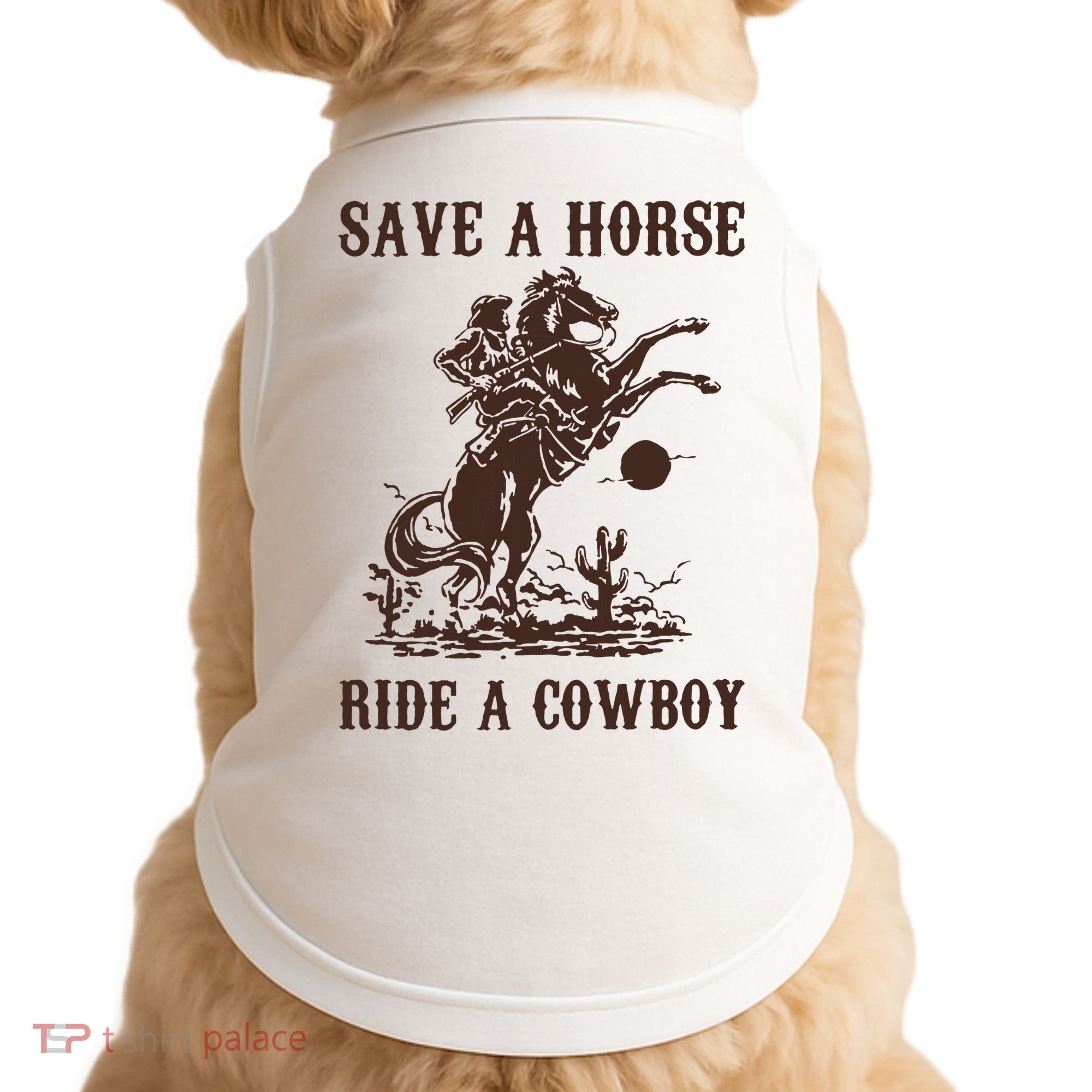 Save A Horse Ride A Cowboy Doggie Tank