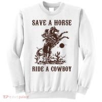Save A Horse Ride A Cowboy Sweatshirt thumb 0