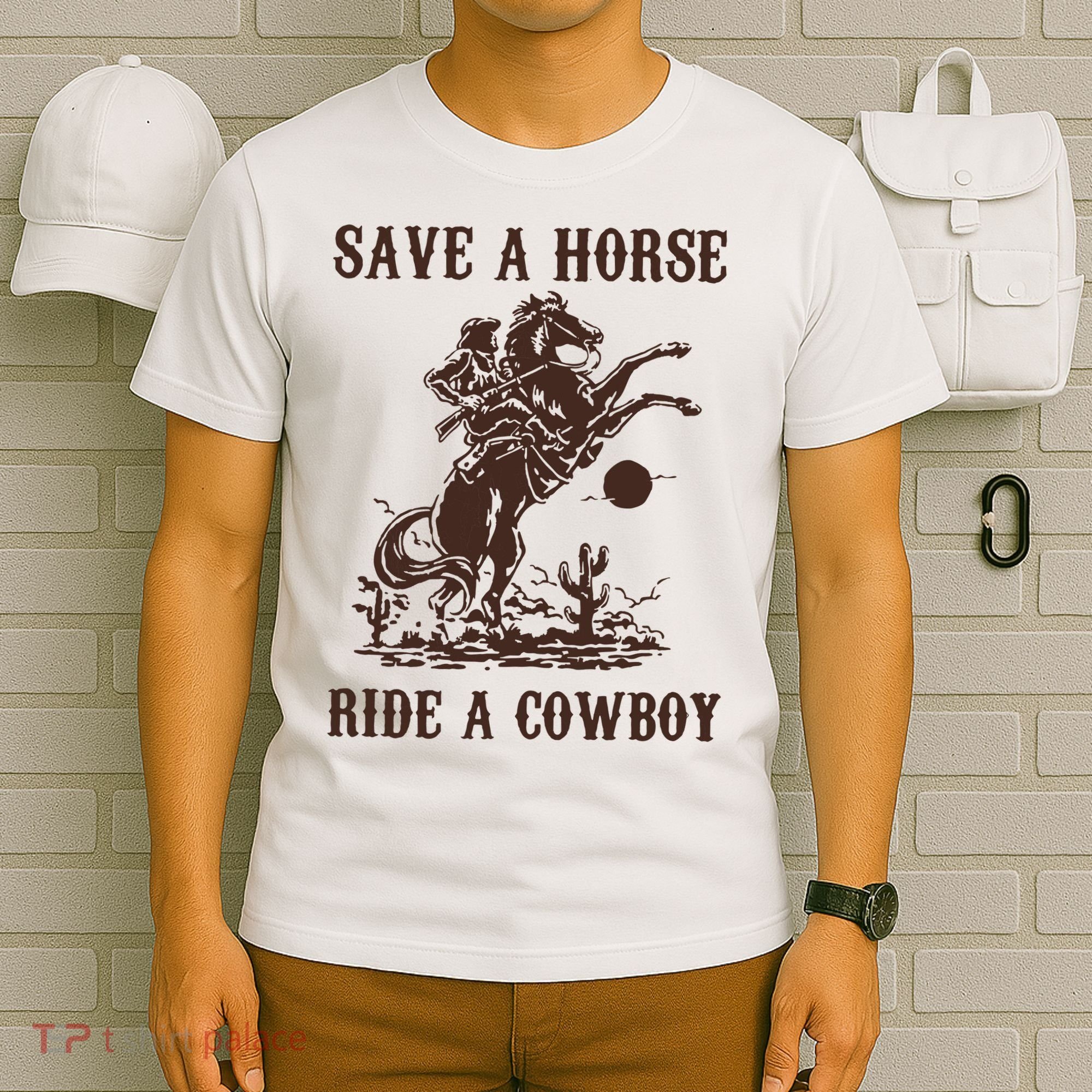 Save A Horse Ride A Cowboy T-Shirt