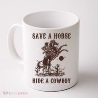 Save A Horse Ride A Cowboy Coffee Mug thumb 0