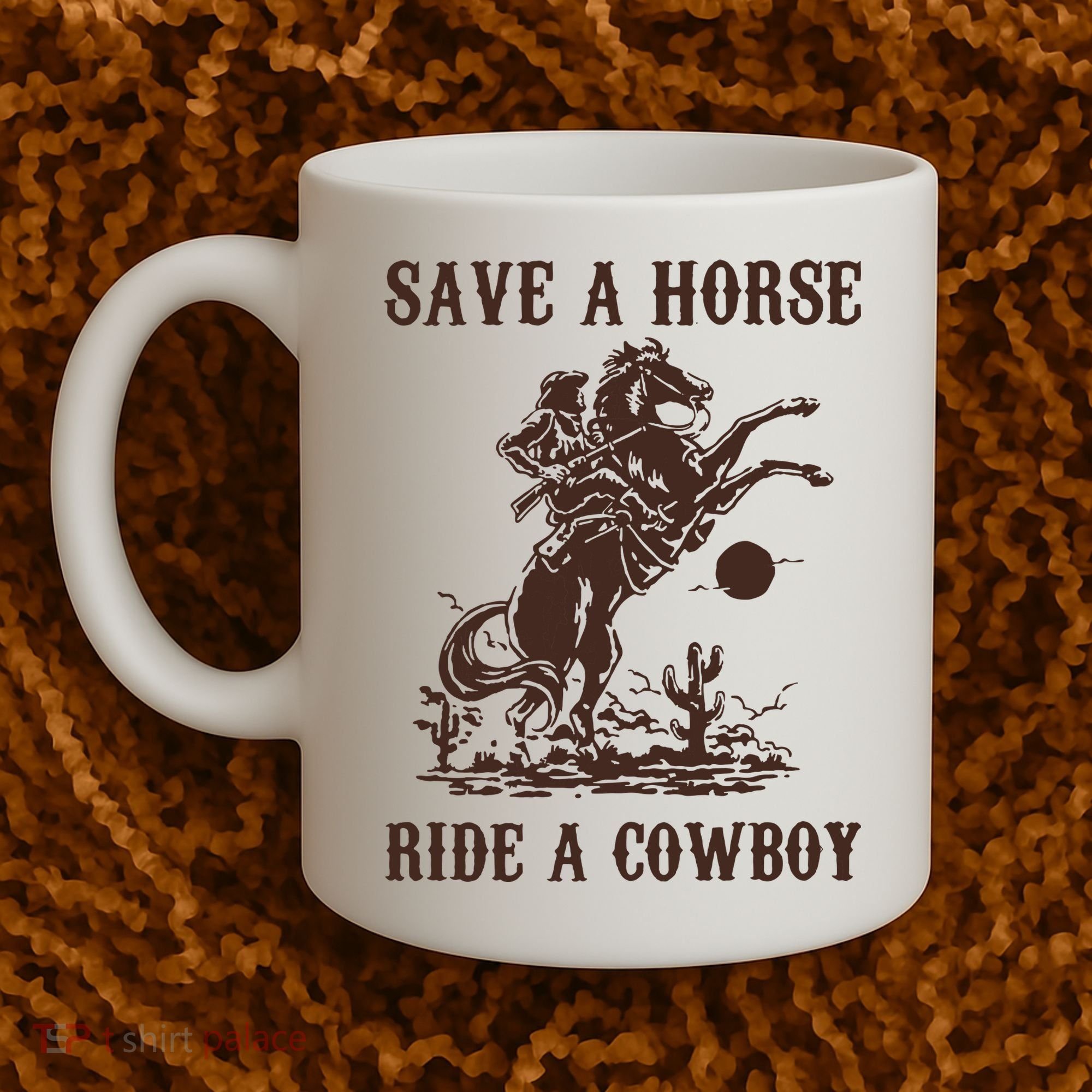 Save A Horse Ride A Cowboy Coffee Mug